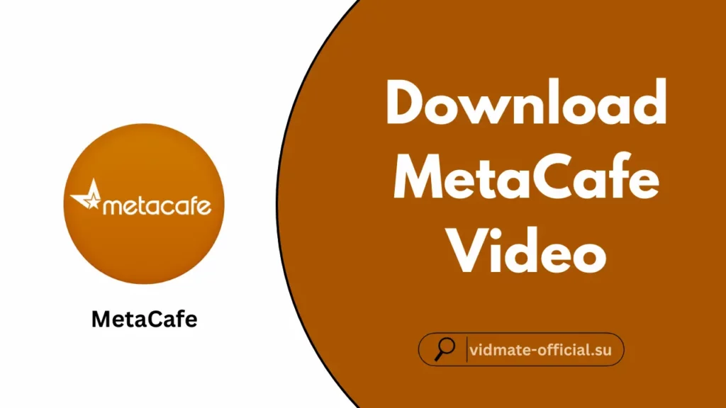 Download MetaCafe Video