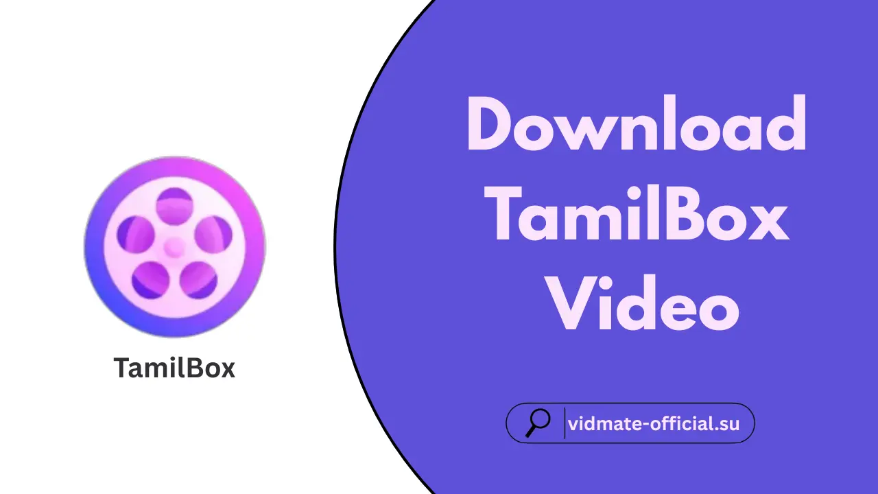 Download TamilBox Video