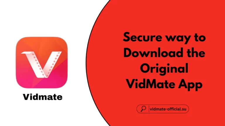 Secure way to Download the Original VidMate App